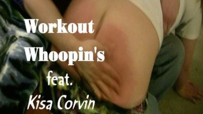 Workout Whoopin's with Kisa Corvin