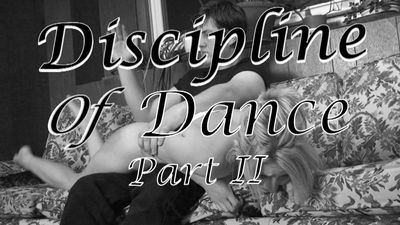 Discipline of Dance: Part 2